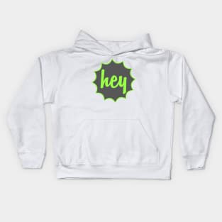 HEY Kids Hoodie